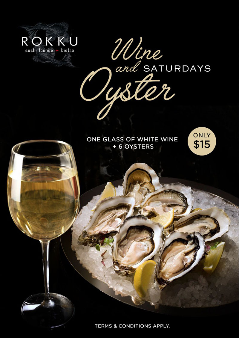 WINE AND OYSTER SATURDAYS AT ROKKU ON MARCH 27TH